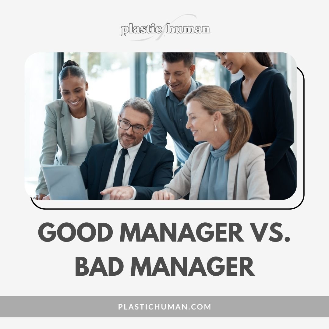 What EXACTLY Makes a Good Manager vs. Bad Manager