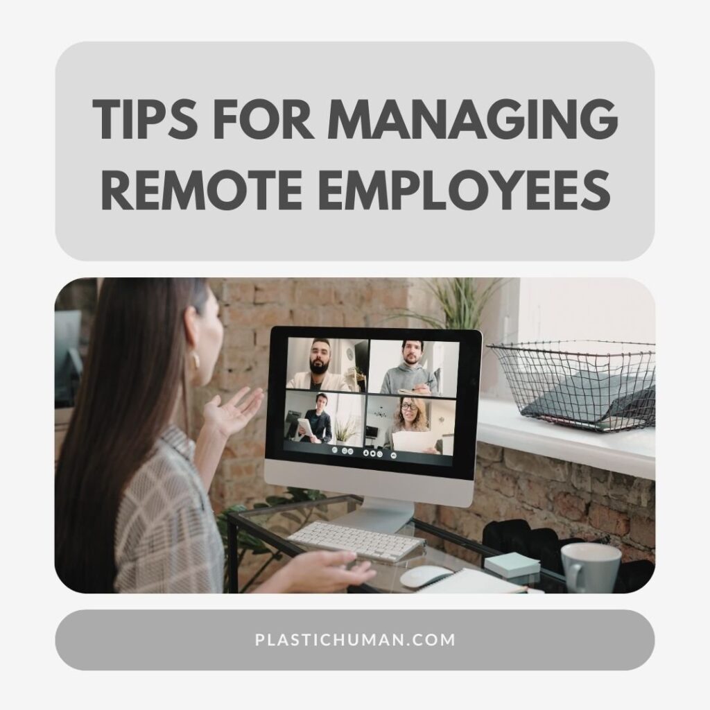 Tips For Managing Remote Employees