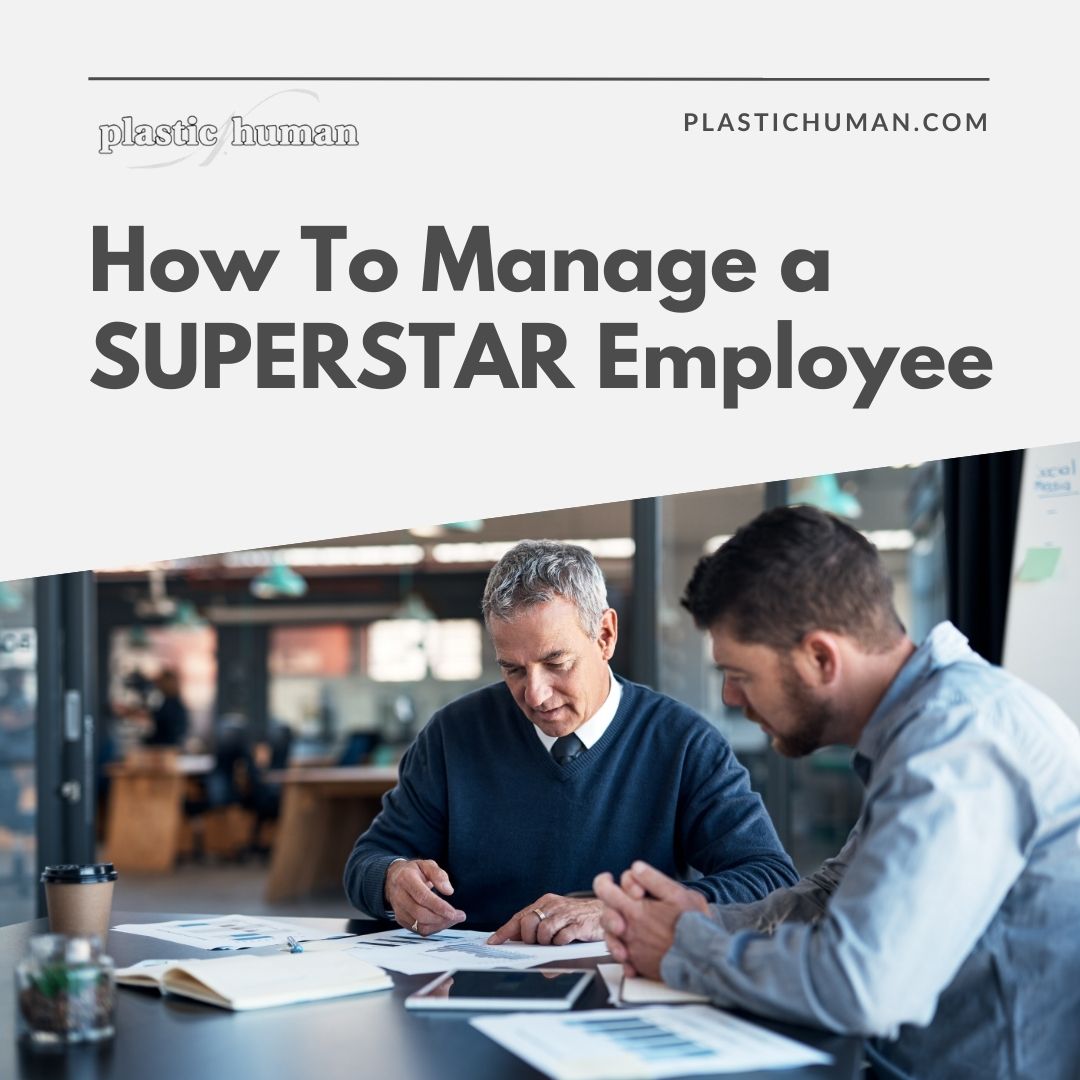 how to manage a superstar employee how to manage a superstar employee