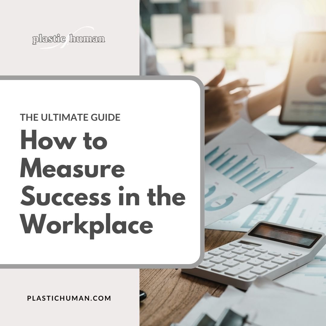 the ultimate guide how to measure success in the workplace