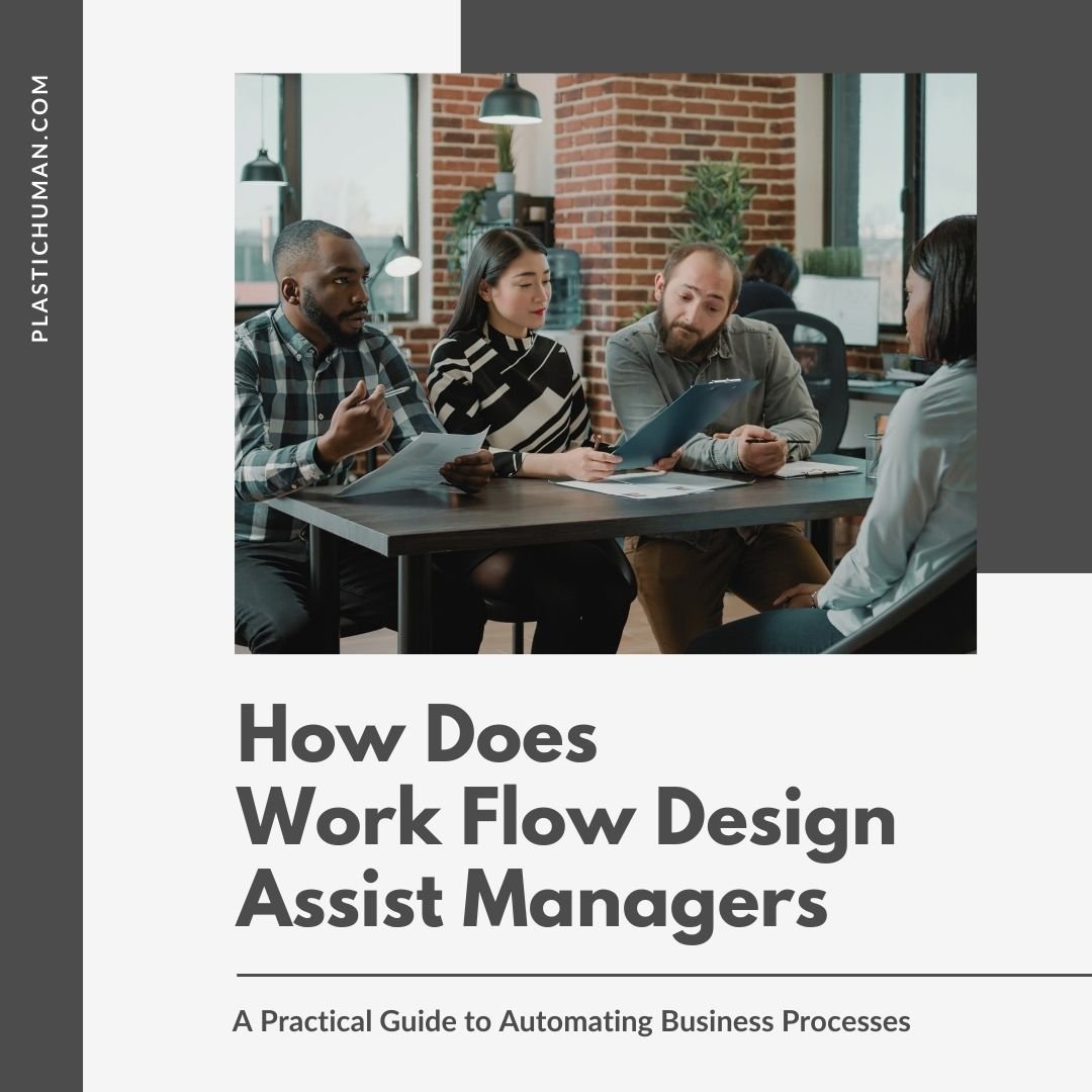 how does work flow design assist managers how does work flow design assist managers